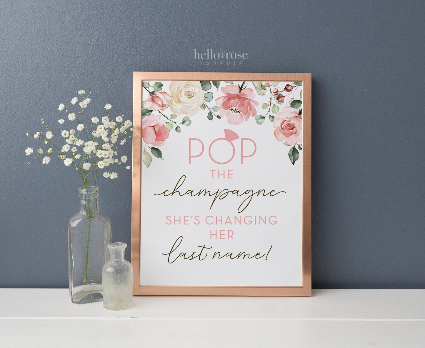 Pop the Champagne She's Changing Her Last Name Printable 8x10 . Floral Watercolor . Bridal Shower Wedding Bachelorette Hens Party Download