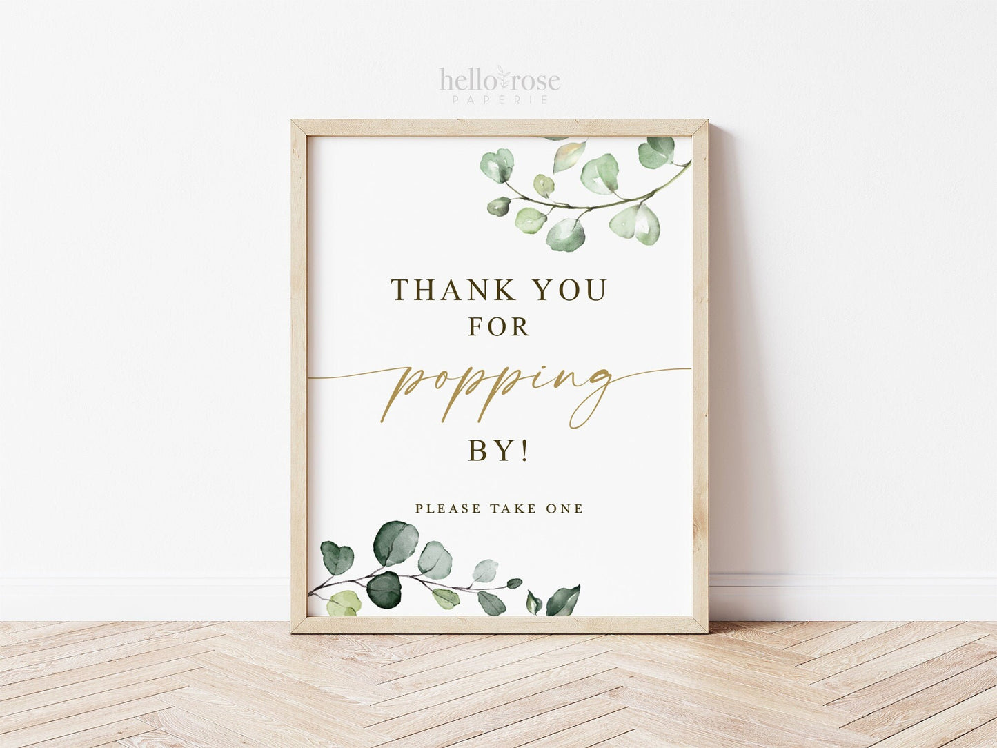 Thank You for Popping By Please Take One Sign Printable . Baby Shower Wedding Engagement Bridal Shower Bachelorette . Greenery and Gold . G2