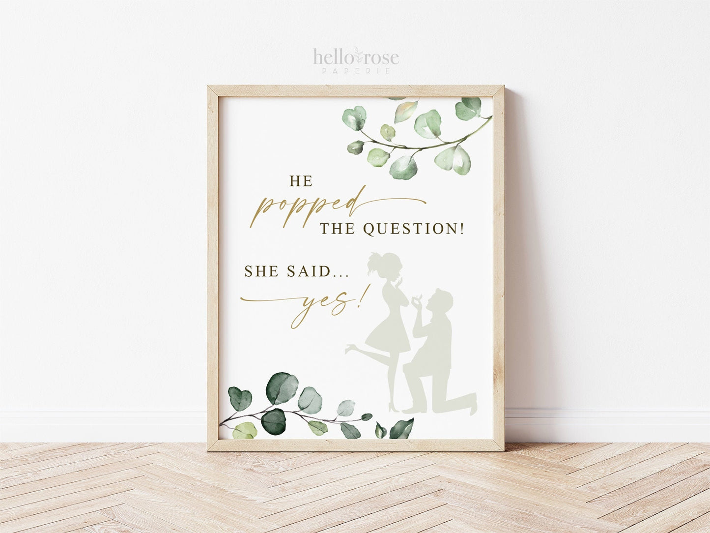 He Popped the Question She Said Yes Printable . Greenery + Gold . Engagement Bridal Shower Bachelorette Hens Party . Instant Download G2