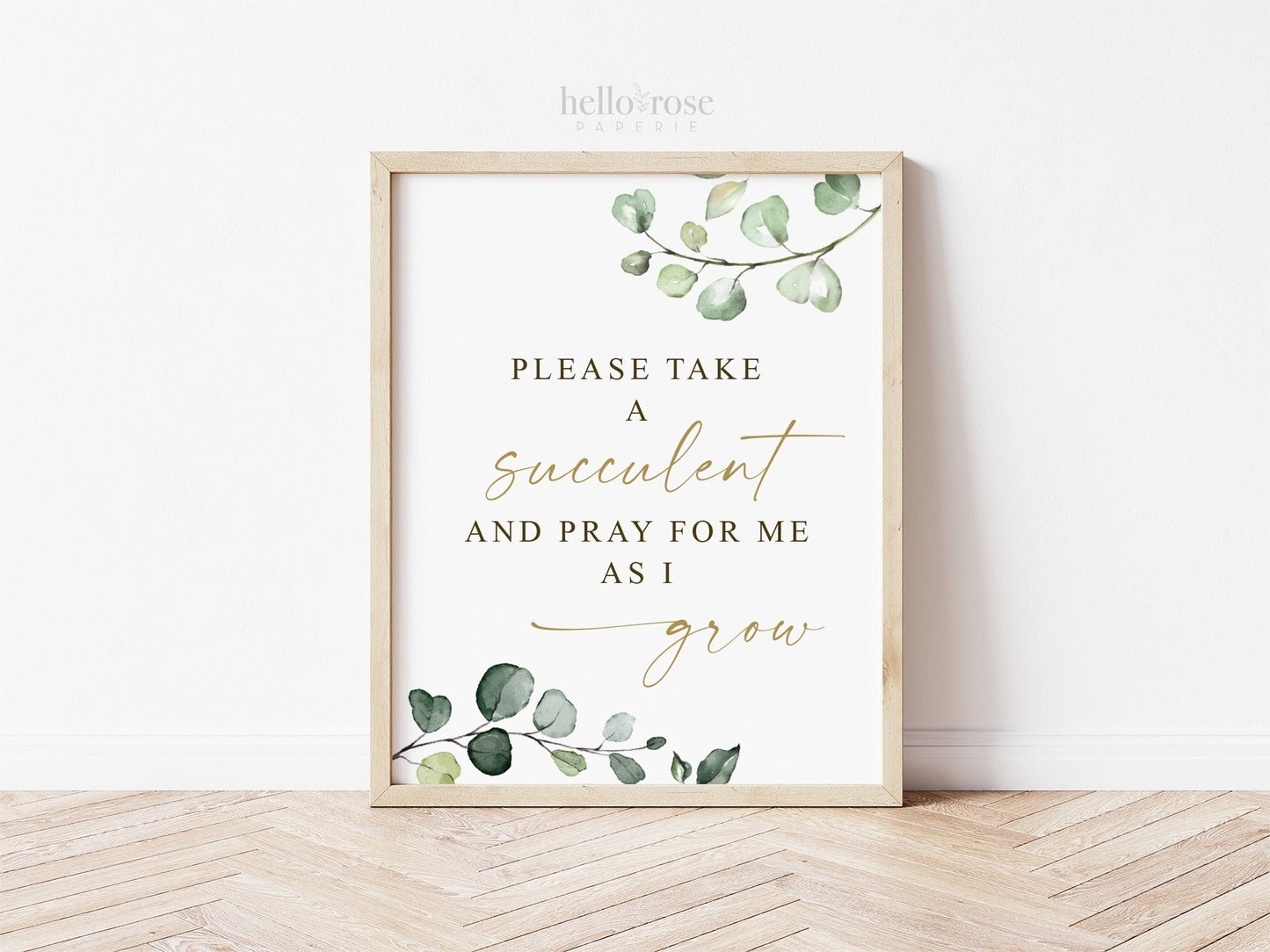 Please Take a Succulent and Pray for me as I Grow Printable . Greenery Gold . Baby Shower Sign . Succulent Favors . 8x10 Instant Download G2