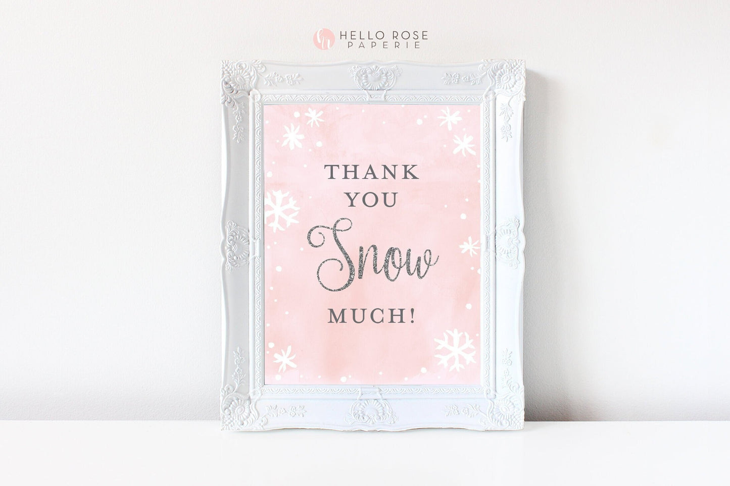 Thank You Snow Much Sign . Snowflakes Baby its Cold Outside Winter Onederland Birthday, Baby Shower, Bridal Shower . Pink Silver Printable