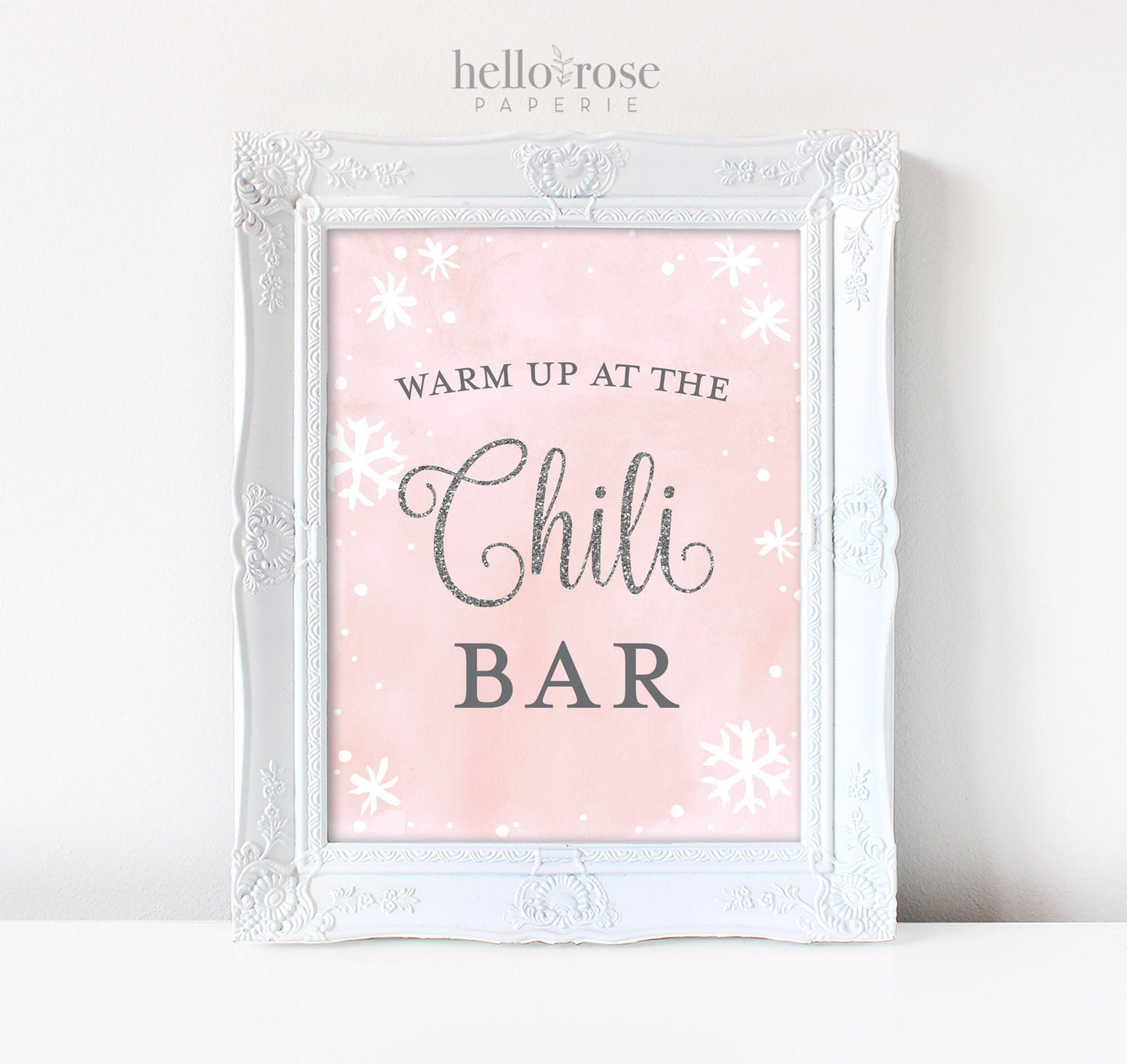 Warm Up at the Chili Bar Printable Sign . Baby its Cold Outside Girl Baby Shower Birthday . Winter Wonderland Snowflakes . Pink Silver