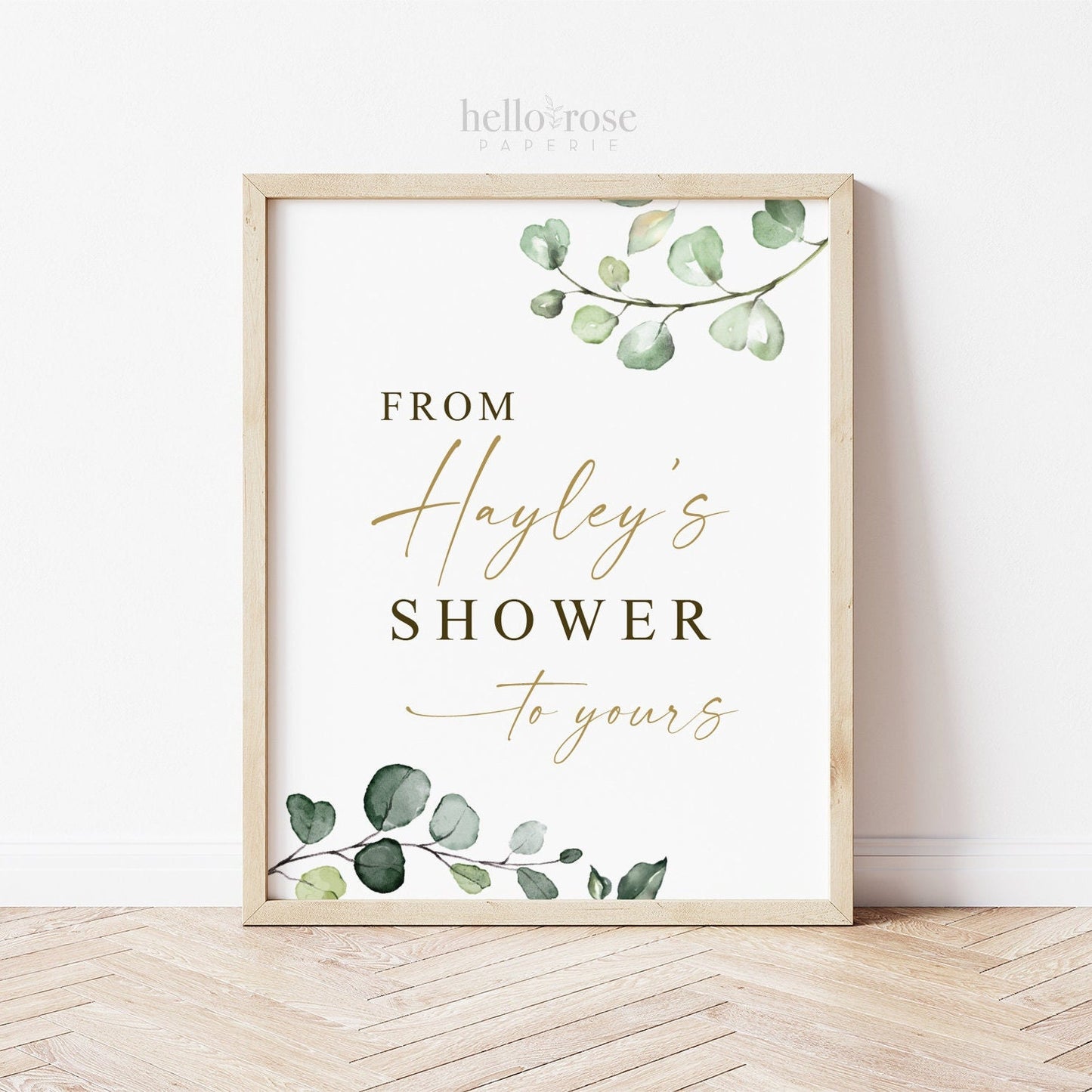 From Her Shower to Yours Favors Personalized Sign . PRINTABLE Baby Bridal Shower Wedding Shower . Greenery and Gold . Digital Download . G2