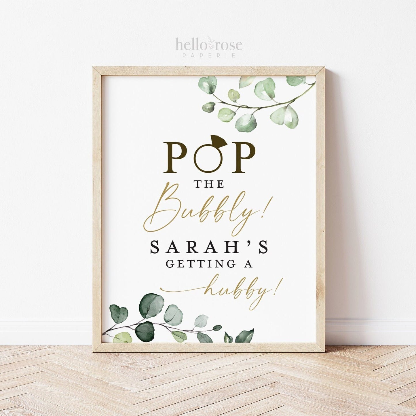 Personalized POP the Bubbly She's Getting a Hubby Printable Sign . Greenery and Gold . Engagement Bridal Shower Bachelorette Hens Party . G2