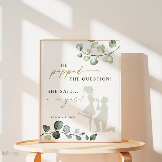 He Popped the Question She Said Yes Printable Personalized Sign . Wedding Bridal Shower Bachelorette . Greenery Eucalyptus . PDF Download G2
