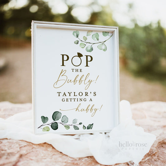 Personalized POP the Bubbly She's Getting a Hubby Printable Sign . Greenery and Gold . Engagement Bridal Shower Bachelorette Hens Party . G2
