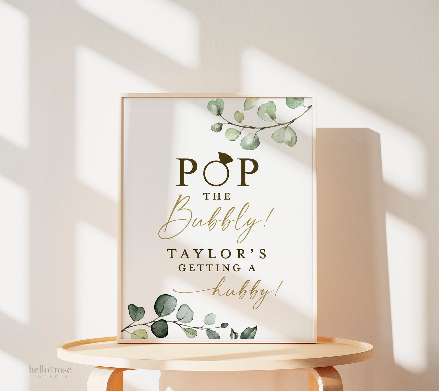 Personalized POP the Bubbly She's Getting a Hubby Printable Sign . Greenery and Gold . Engagement Bridal Shower Bachelorette Hens Party . G2