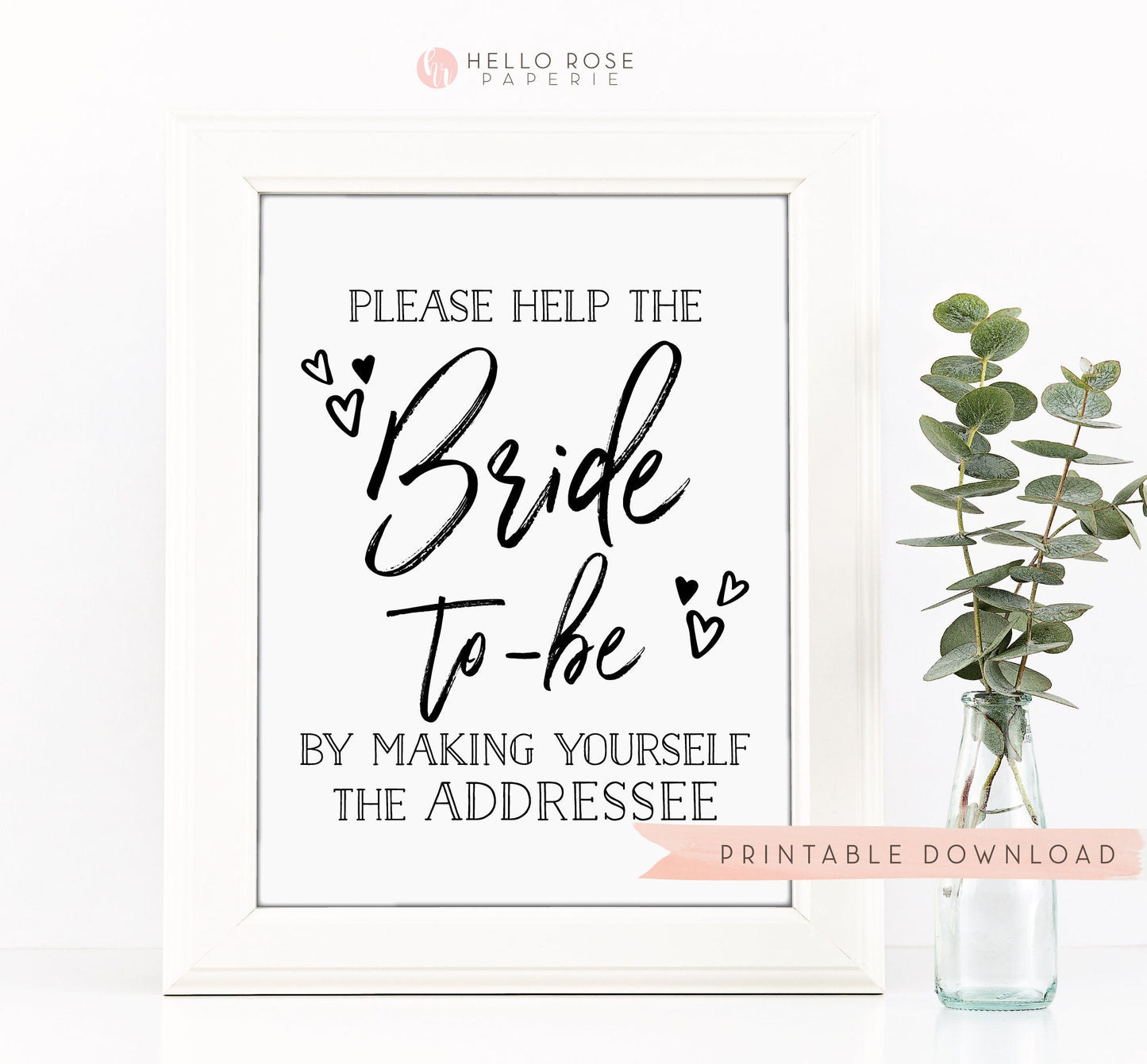 Help the Bride to be Make Yourself the Addressee . Write Your Address Table Sign . Printable Wedding Bridal Shower . Instant Download 8x10