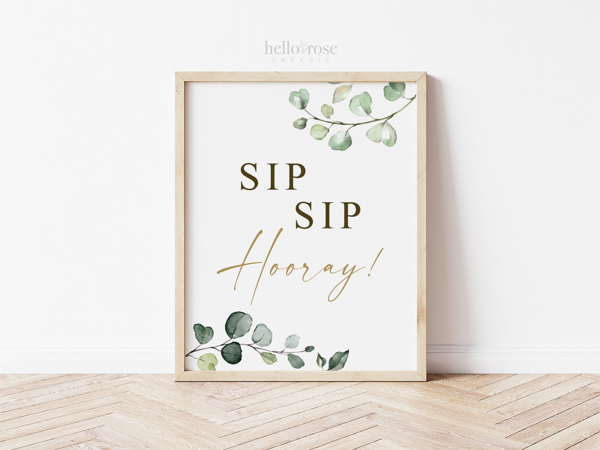 Sip Sip Hooray Bachelorette Party Printable Sign 8x10 . Greenery and Gold . Wedding Engagement Bridal Shower Hens Cocktail Party Favors . G2