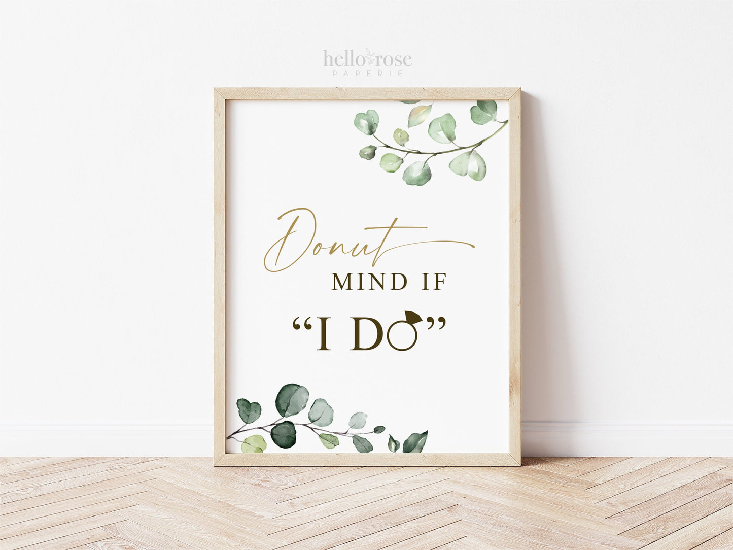 Donut Mind If I Do Printable Sign . Donut Sweets Dessert Brunch Table . Wedding Bridal Shower Bachelorette Hens Party . Greenery G2