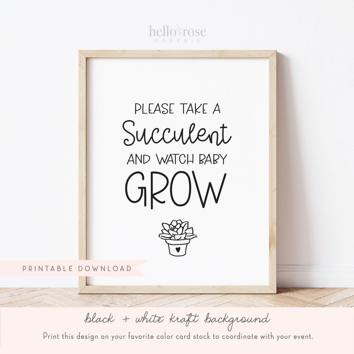 Please Take a Succulent and Watch Baby Grow Baby Shower Favors Sign . Boy Girl . Kraft + Black & White . Printable 8x10 Instant Download K4