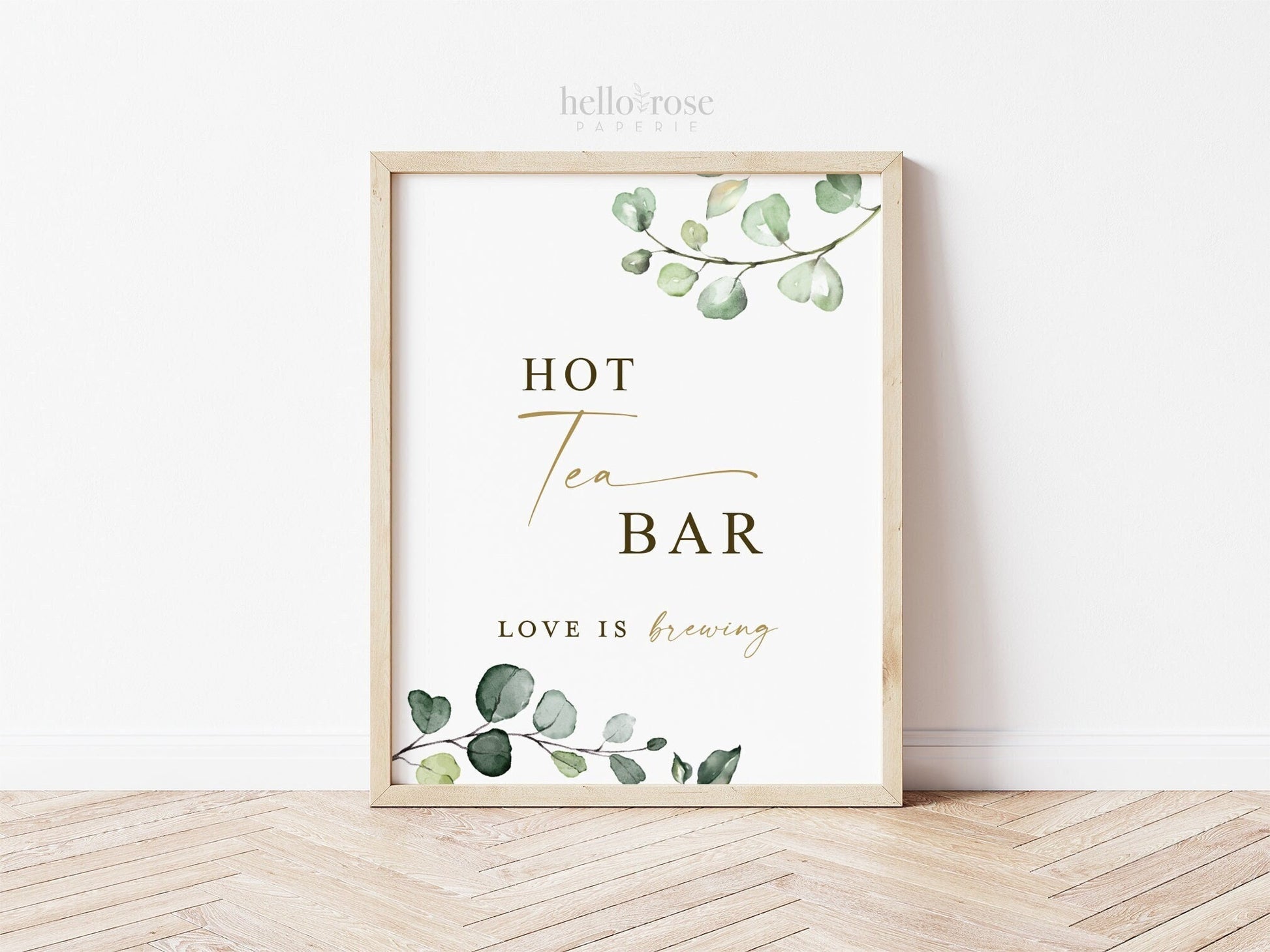 Hot Tea Bar Sign Printable . Greenery + Gold . Wedding Engagement Bridal Shower Bachelorette Hens Party Birthday . Instant Download 8x10 G2