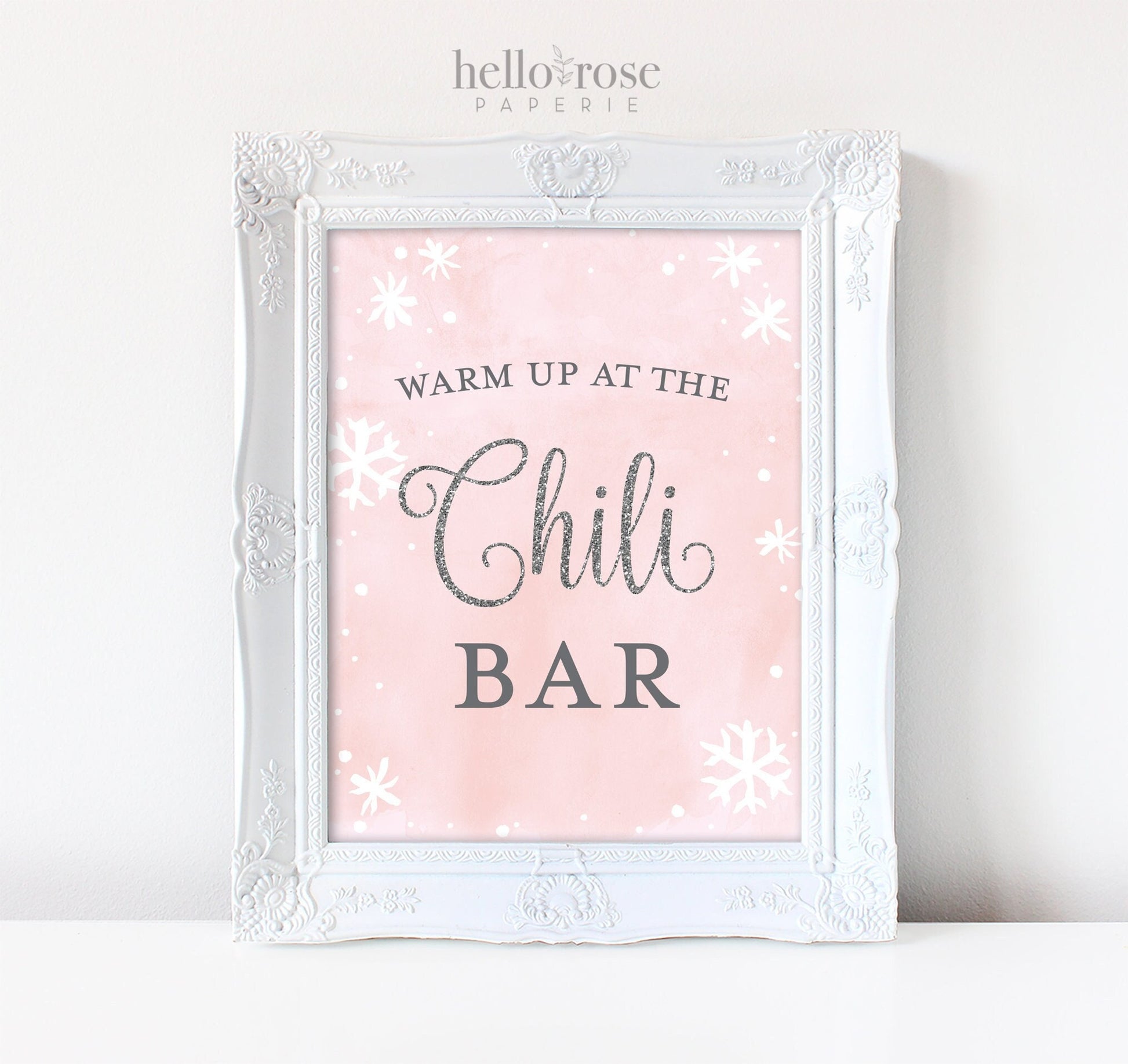Warm Up at the Chili Bar Printable Sign . Baby its Cold Outside Girl Baby Shower Birthday . Winter Wonderland Snowflakes . Pink Silver
