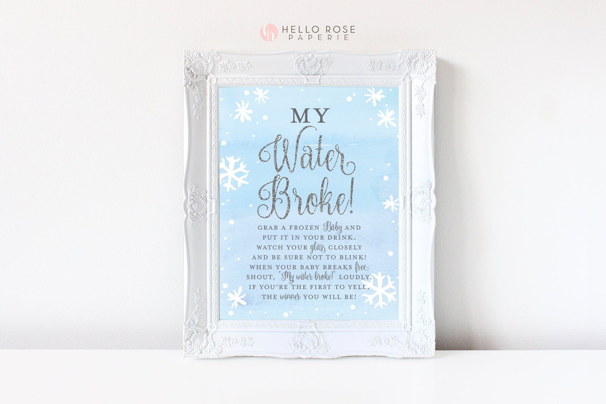 My Water Broke Game Sign . Baby its Cold Outside Winter Wonderland Snowflakes Baby Shower Boy . Blue and Silver . Printable Instant Download