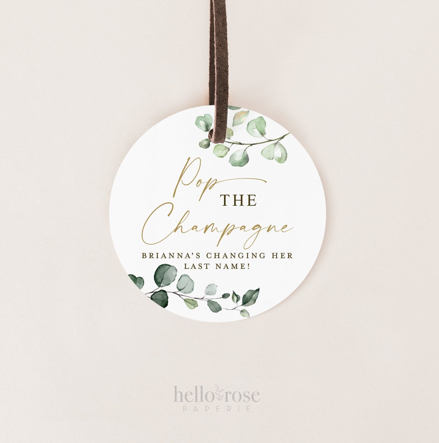PRINTABLE Pop the Champagne She's Changing Her Last Name Personalized Bridal Shower Tags Stickers Labels . 2-2.25" Digital Download PDF