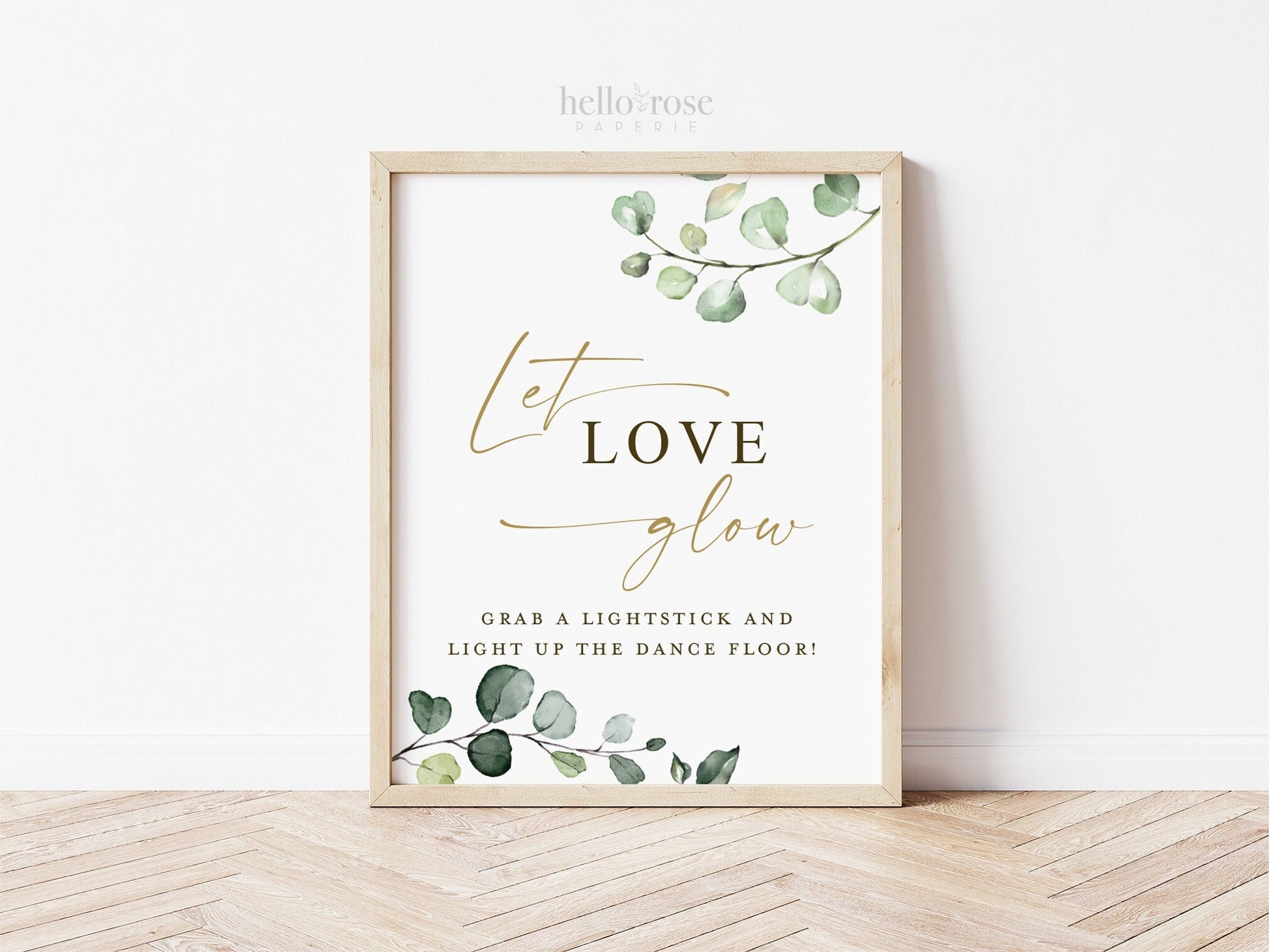 Let Love Glow Light Up the Dance Floor . Wedding Glow Sticks for Reception . Grab a Light Stick Printable Sign . Greenery + Gold . G2
