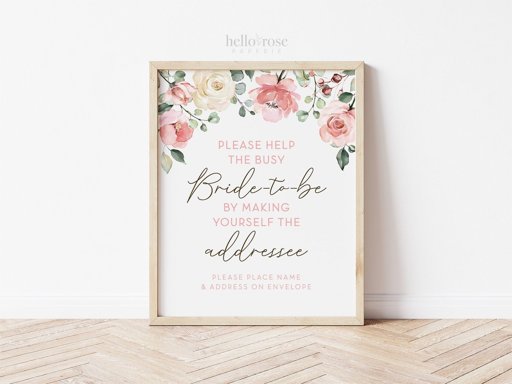 Help the Busy Bride-to-be by Making Yourself the Addressee PRINTABLE Sign . Pink Blush Floral . Bridal Shower . 8x10 Instant Download G2
