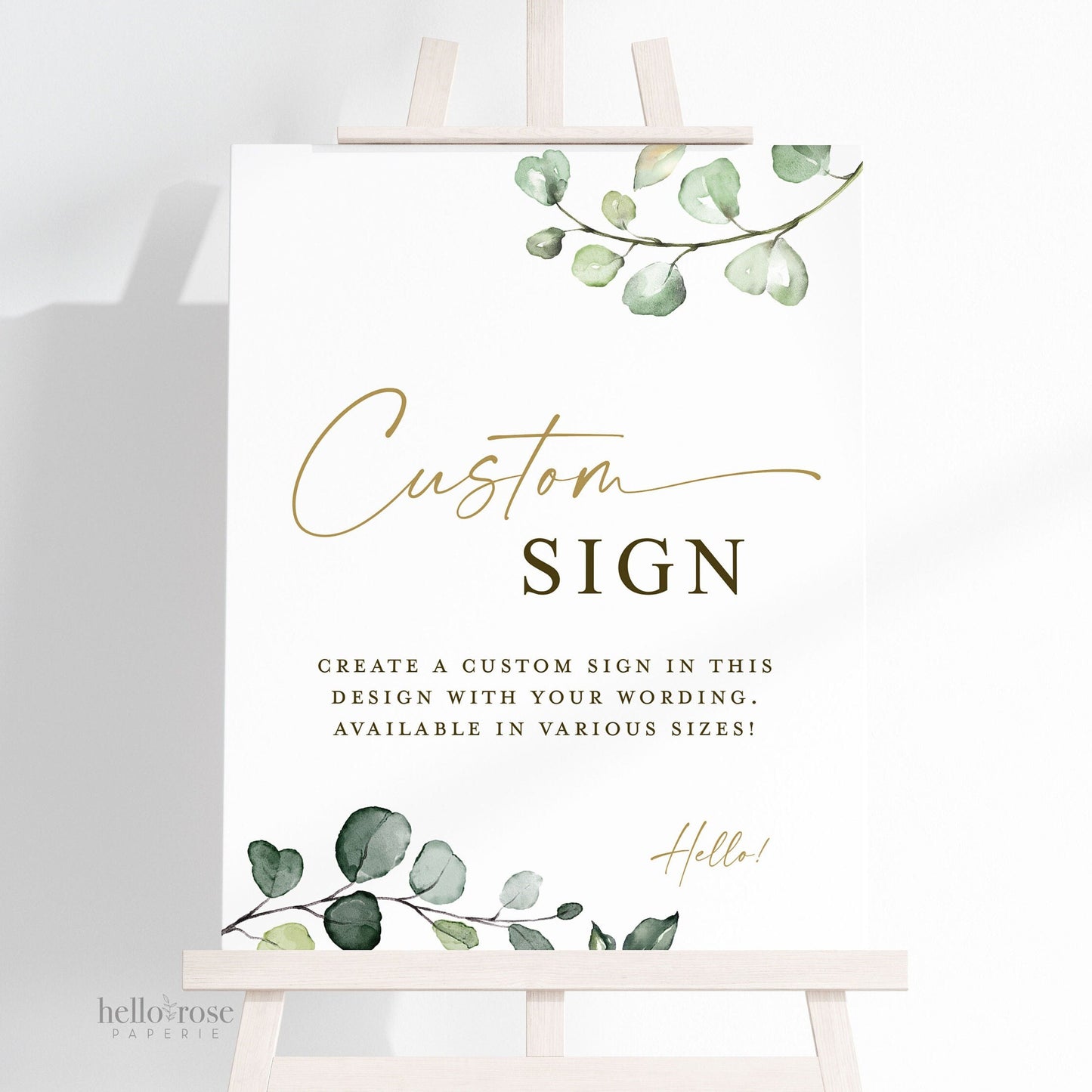 Custom Sign for Home, Business, Wedding, Bridal Shower, Baby Shower, Holiday, Party, Quote . Greenery Eucalyptus . Printable PDF Download G2