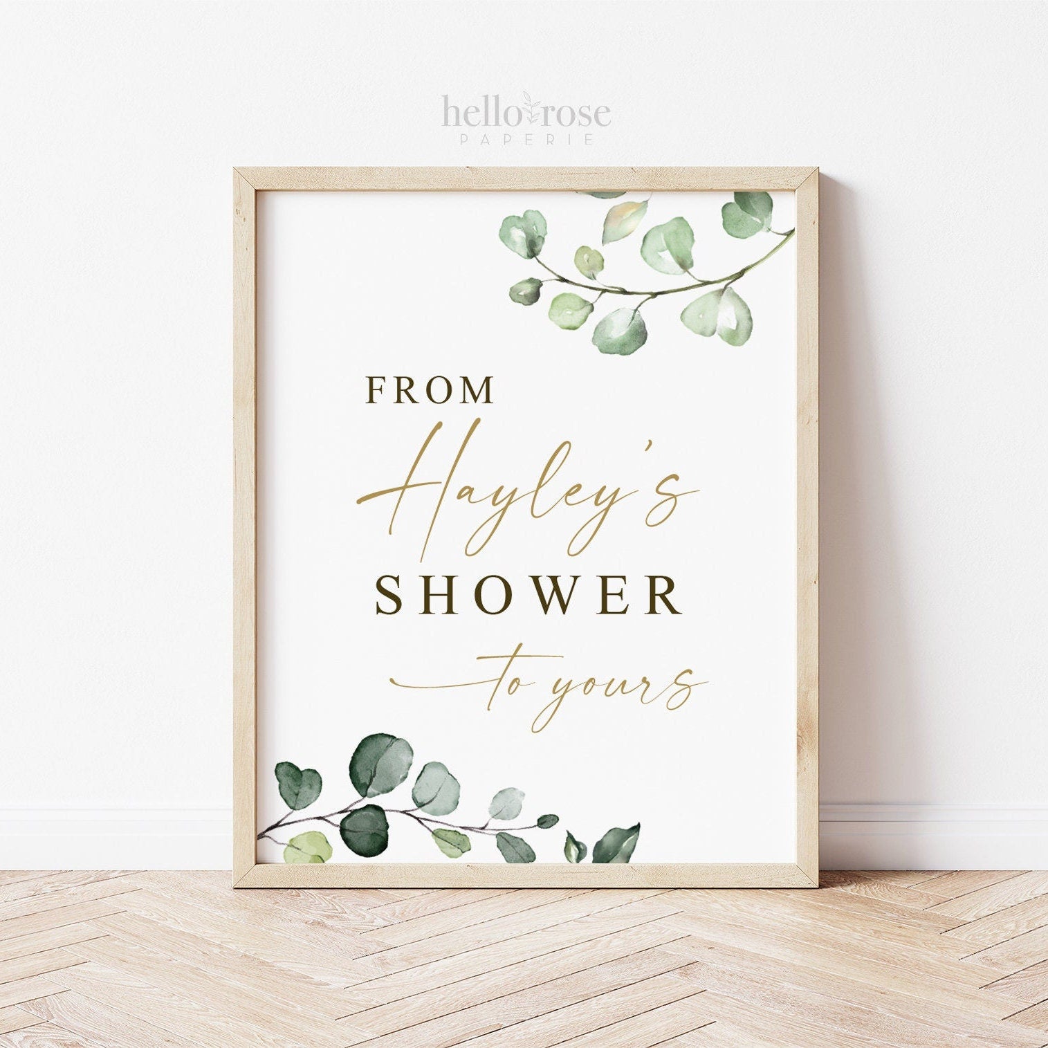 From Her Shower to Yours Favors Personalized Sign . PRINTABLE Baby Bridal Shower Wedding Shower . Greenery and Gold . Digital Download . G2