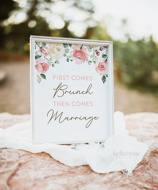 First Comes Brunch Then Comes Marriage PRINTABLE Sign . Pink Floral . Bridal Shower Wedding Bachelorette Hens Party . Instant Download