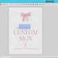 Custom Editable Sign Pink Bow, Baby Shower Baby Sprinkle, First Birthday Girl, Template Digital Download TEMPLETT