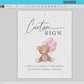 Custom Editable Sign Teddy Bear with Pink Bow and Balloons, Girl Baby Shower Sprinkle,  We Can Bearly Wait, Template Download TEMPLETT